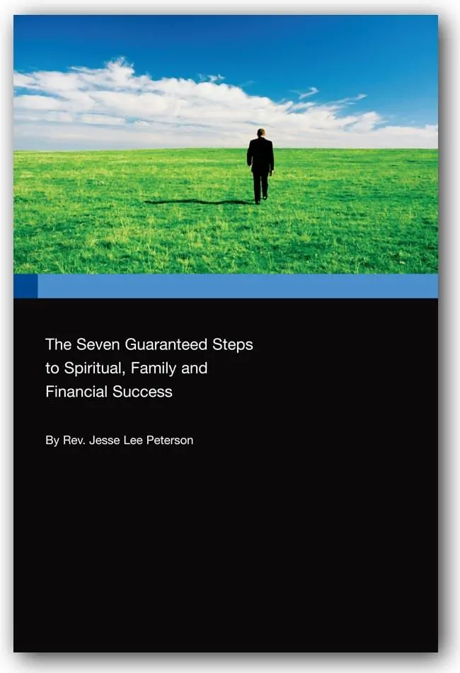 The Seven Guaranteed Steps to Spiritual, Family and Financial Success
