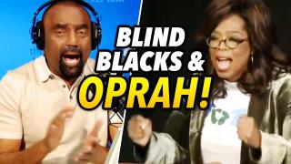 Blind Blacks and Oprah