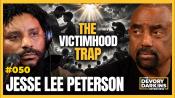  Jesse Lee Peterson: The Victimhood Mentality TRAPPING Men